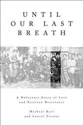 Book cover of Until Our Last Breath by Michael Bart