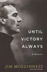 Book cover of Until Victory Always by Jim McGuinness