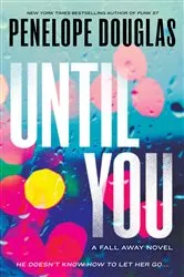 Book cover of Until You by Penelope Douglas
