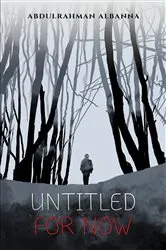 Book cover of Untitled for Now by Abdulrahman AlBanna