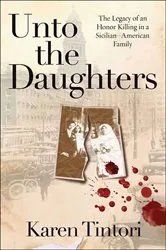 Book cover of Unto the Daughters by Karen Tintori