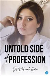 Book cover of Untold Side of profession by Dr Mehwish Guru