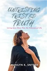 Book cover of Untwisting Twisted Truth by Marilyn K. Snyder