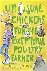 Book cover of Unusual Chickens for the Exceptional Poultry Farmer by Kelly Jones