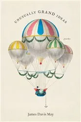 Book cover of Unusually Grand Ideas by James Davis May