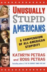 Book cover of Unusually Stupid Americans by Kathryn Petras