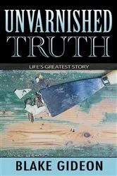Book cover of Unvarnished Truth by Blake Gideon