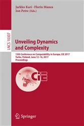 Book cover of Unveiling Dynamics and Complexity by Jarkko Kari