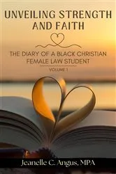 Book cover of Unveiling Strength and Faith by Jeanelle Christina Angus