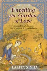 Book cover of Unveiling the Garden of Love by Lalita Sinha