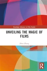 Book cover of Unveiling the Magic of Films by Zhen Zhang