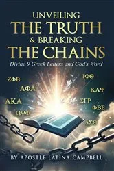 Book cover of Unveiling the Truth & Breaking the Chains by Latina  C Campbell