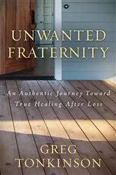 Book cover of Unwanted Fraternity by Greg Tonkinson