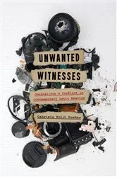 Book cover of Unwanted Witnesses by Gabriela Polit Dueñas