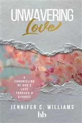 Book cover of Unwavering Love by Jennifer C. Williams