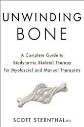 Book cover of Unwinding Bone by Scott Sternthal