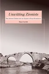 Book cover of Unwitting Zionists by Haya Gavish