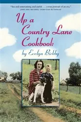 Book cover of Up a Country Lane Cookbook by Evelyn Birkby