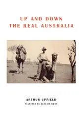 Book cover of Up and Down the Real Australia by Unknown
