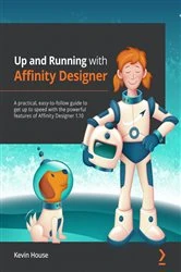 Book cover of Up and Running with Affinity Designer by Kevin House