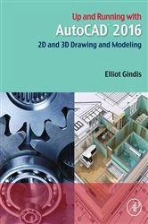Book cover of Up and Running with AutoCAD 2016 by Elliot J. Gindis