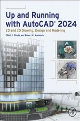 Book cover of Up and Running with AutoCAD® 2024 by Elliot J. Gindis