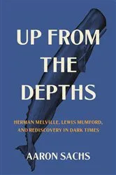Book cover of Up from the Depths by Aaron Sachs