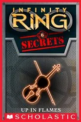 Book cover of Up in Flames (Infinity Ring Secrets #6) by E. W. Clarke