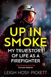 Book cover of Up In Smoke - Stories From a Life on Fire by Unknown