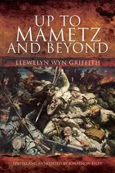 Book cover of Up to Mametz and Beyond by Llewelyn Wyn Griffith