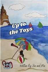 Book cover of Up to the Toys by Sis and Mis
