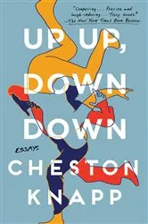 Book cover of Up Up, Down Down by Cheston Knapp