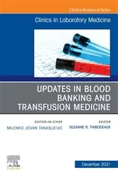 Book cover of Updates in Blood Banking and Transfusion Medicine, An Issue of the Clinics in Laboratory Medicine, E-Book by Suzanne R. Thibodeaux