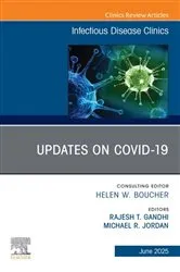 Book cover of Updates on Covid-19, An Issue of Infectious Disease Clinics of North America by Rajesh T. Gandhi MD