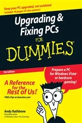 Book cover of Upgrading and Fixing PCs For Dummies (7th ed.) by Andy Rathbone