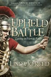Book cover of Upheld in the Battle by Linda Jo Reed