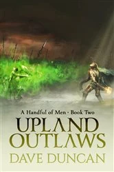 Book cover of Upland Outlaws by Dave Duncan