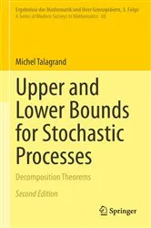 Book cover of Upper and Lower Bounds for Stochastic Processes (2nd ed.) by Michel Talagrand