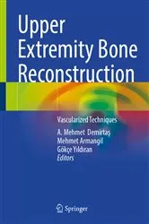 Book cover of Upper Extremity Bone Reconstruction by A. Mehmet Demirtaş