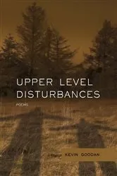 Book cover of Upper Level Disturbances by Kevin Goodan