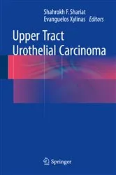 Book cover of Upper Tract Urothelial Carcinoma by Shahrokh F. Shariat