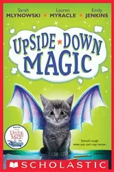 Book cover of Upside-Down Magic (Upside-Down Magic #1) by Sarah Mlynowski