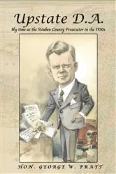 Book cover of Upstate D.A. by George W Pratt