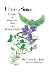 Book cover of Upward Spiral by Marie JL Scott