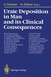Book cover of Urate Deposition in Man and its Clinical Consequences by Ursula Gresser