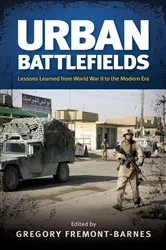 Book cover of Urban Battlefields by Gregory Fremont-Barnes