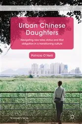 Book cover of Urban Chinese Daughters by Patricia O'Neill