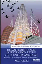 Book cover of Urban Ecology and Intervention in the 21st Century Americas by Allison M. Schifani