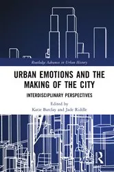 Book cover of Urban Emotions and the Making of the City by Katie Barclay