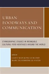 Book cover of Urban Foodways and Communication by Casey Man Kong Lum